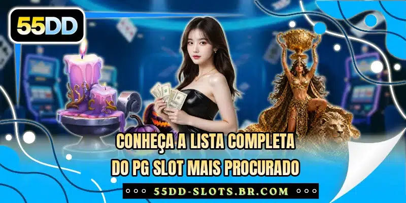 Conheça a lista completa do PG Slot mais procurado