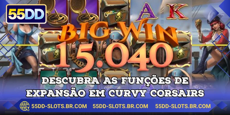 Descubra as funções de expansão em Curvy Corsairs
