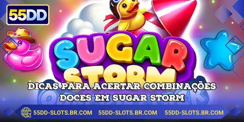 Dicas para acertar combinações doces em Sugar Storm