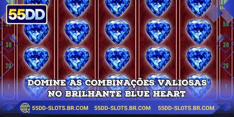 Domine as combinações valiosas no brilhante Blue Heart