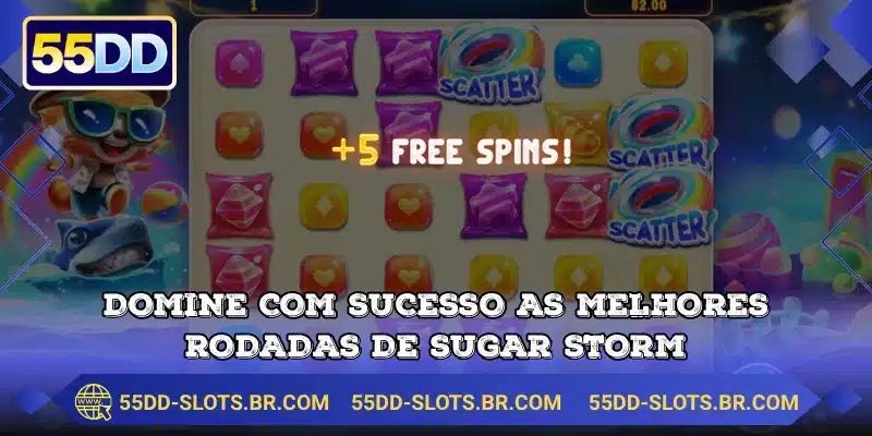 Domine com sucesso as melhores rodadas de Sugar Storm