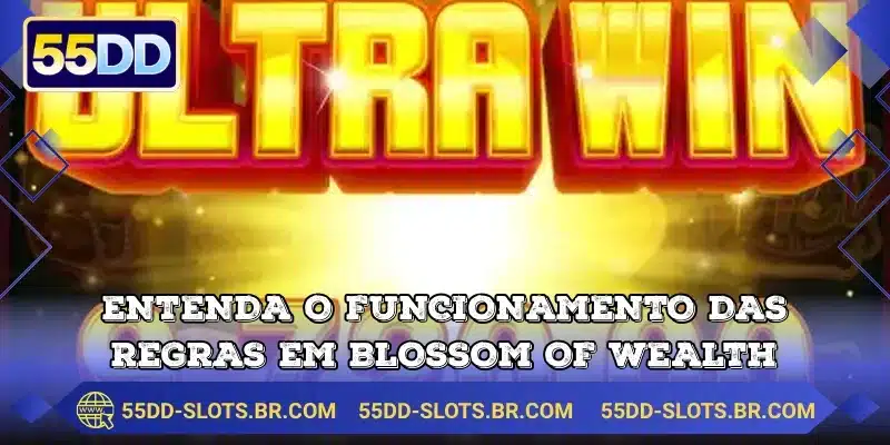 Entenda o funcionamento das regras em Blossom Of Wealth
