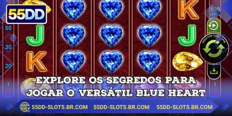 Explore os segredos para jogar o versátil Blue Heart