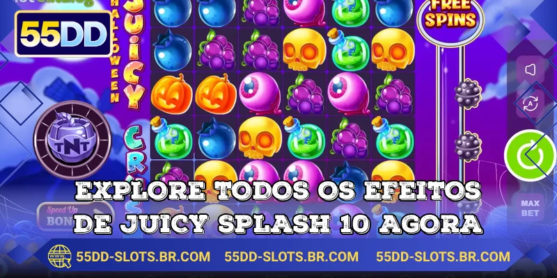Explore todos os efeitos de Juicy Splash 10 agora