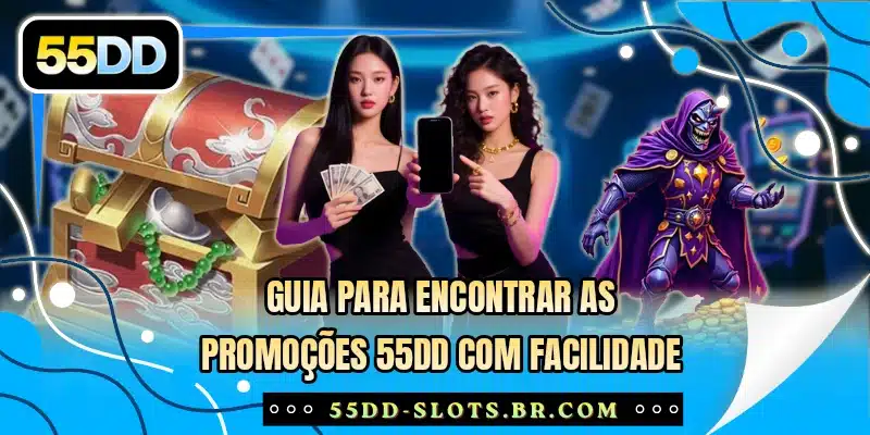 Guia para encontrar as promoções 55DD com facilidade