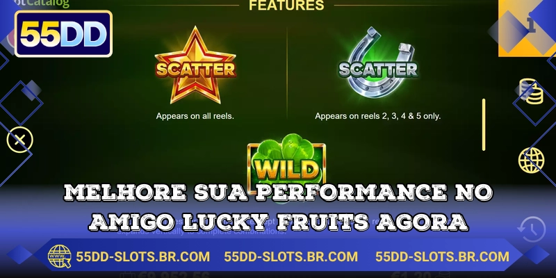 Melhore sua performance no Amigo Lucky Fruits agora