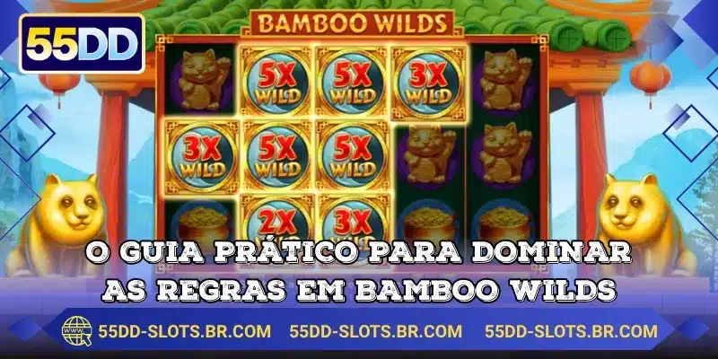 O guia prático para dominar as regras em Bamboo Wilds