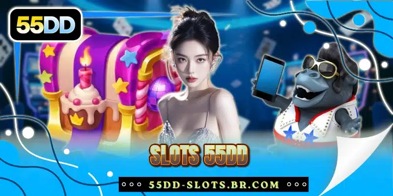 Slots 55DD