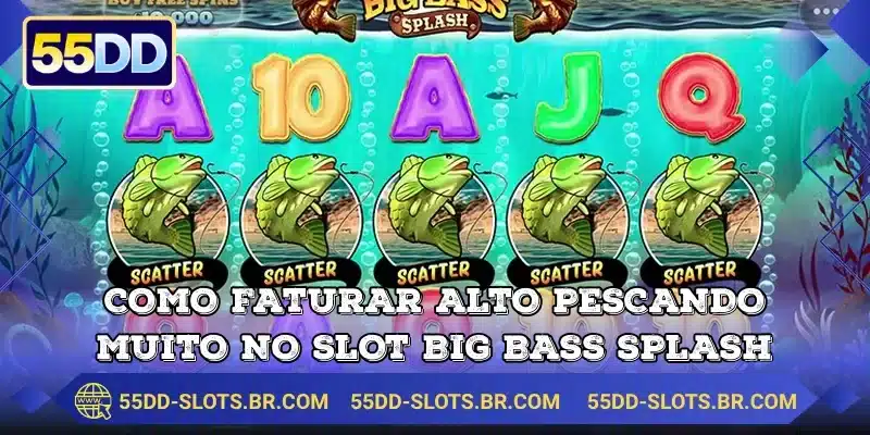 Como faturar alto pescando muito no slot Big Bass Splash