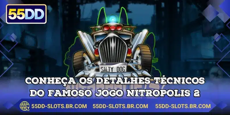 Conheça os detalhes técnicos do famoso jogo Nitropolis 2