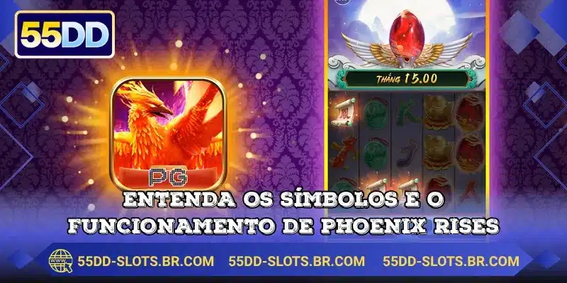 Entenda os símbolos e o funcionamento de Phoenix Rises