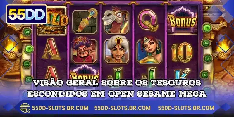 Visão geral sobre os tesouros escondidos em Open Sesame Mega